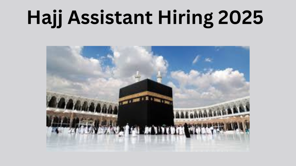 Hajj Assistant Hiring